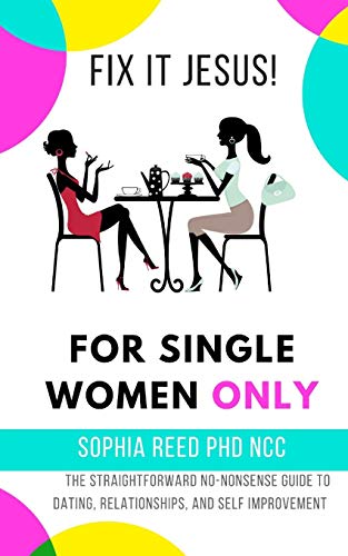 Fix It Jesus! for Single Women Only
