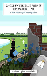 Ghost Swifts, Blue Poppies and the Red Star 
