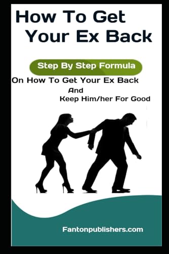How To Get Your Ex Back
