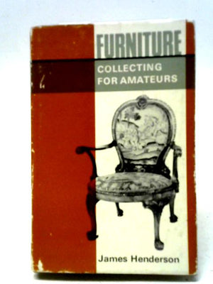 Furniture Collecting for Amateurs