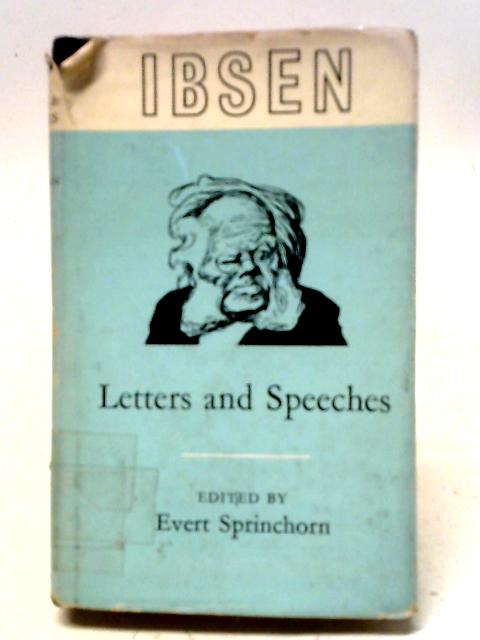 Ibsen Letters and Speeches