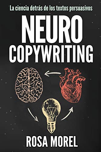 NEUROCOPYWRITING La ciencia detras de los textos persuasivos