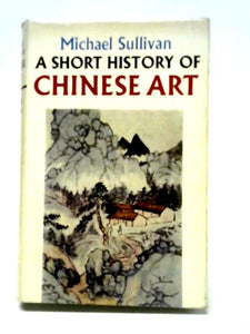 Short History of Chinese Art 