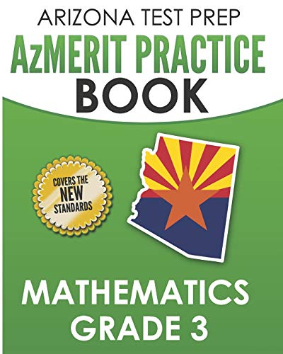 ARIZONA TEST PREP AzMERIT Practice Book Mathematics Grade 3