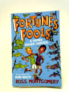 Fortune's Fools: A Romeo Roller Coaster!: Book 4 (Shakespeare Shake-ups) 