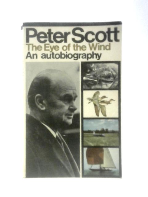 The Eye Of The Wind An Autobiography