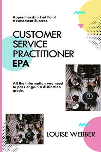 Apprenticeship End Point Assessment Success: Customer Service Practitioner EPA