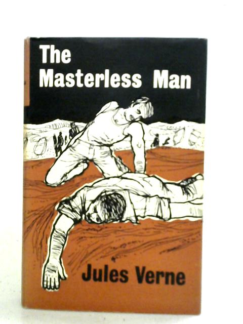 The Masterless Man Part One Of The Survivors Of The "Jonathan"