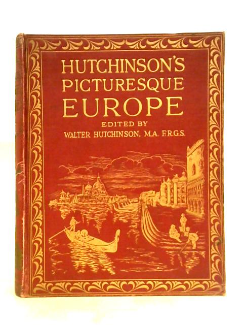 Huchinson's Picturesque Europe Volume III