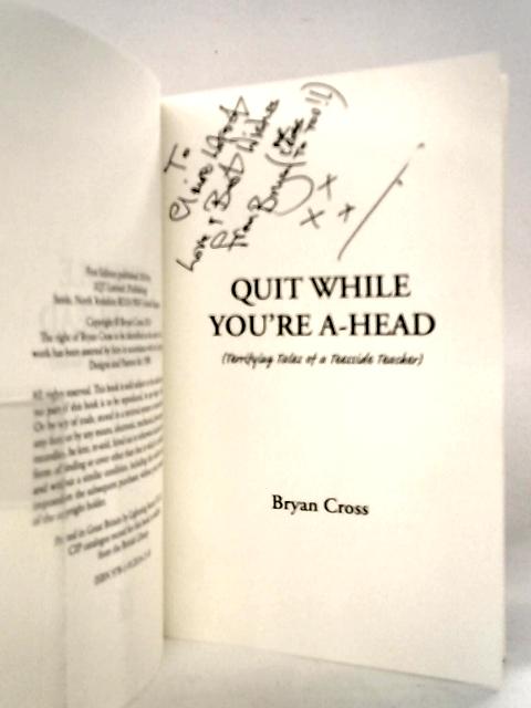 Quit While You're A-Head (Terrifying Tales of a Teesside Teacher)
