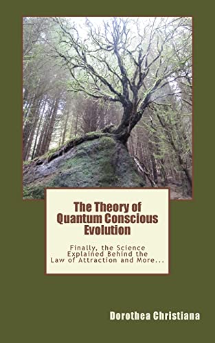 The Theory of Quantum Conscious Evolution