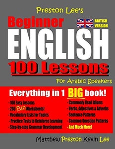 Preston Lee's Beginner English 100 Lessons For Arabic Speakers (British) 