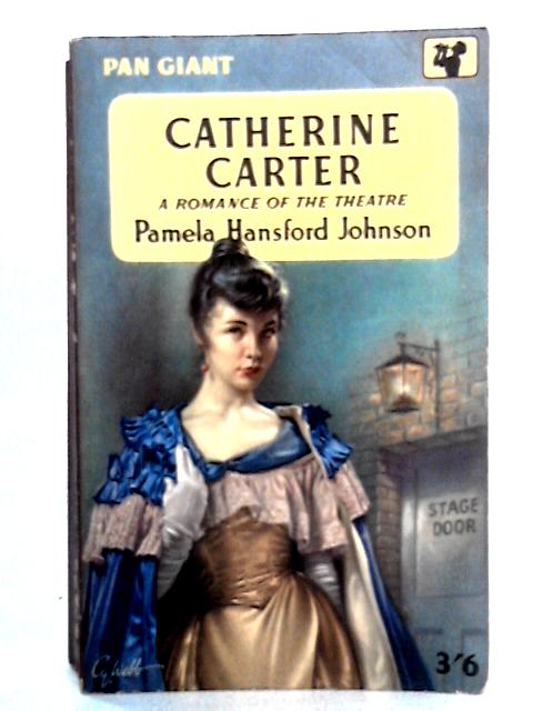 Catherine Carter: A Romance Of The Theatre