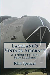 Lackland's Vintage Aircraft 