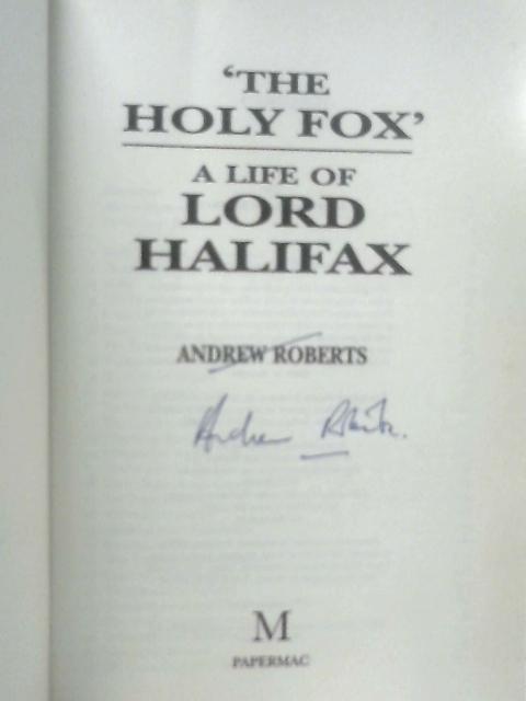 "The Holy Fox", A Life of Lord Halifax