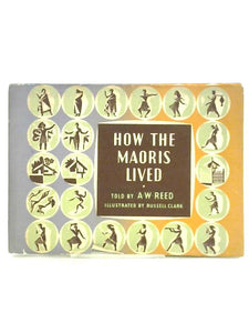 How The Maoris Lived 
