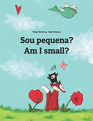 Sou pequena? Am I small?