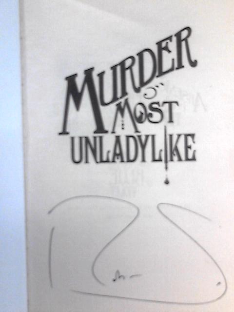 Murder Most Unladylike