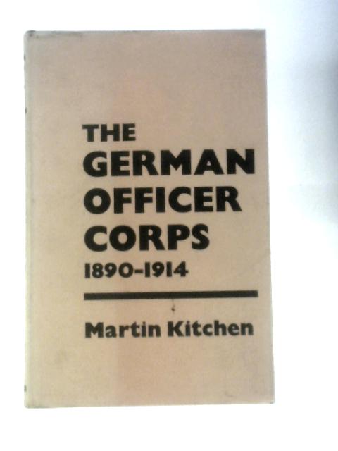 The German Officer Corps, 1890-1914