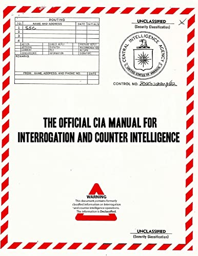 The Official CIA Manual of Interrogation and Counterintelligence