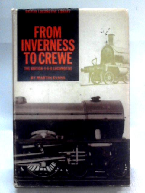 Inverness to Crewe: The British 4-6-0 Locomotive