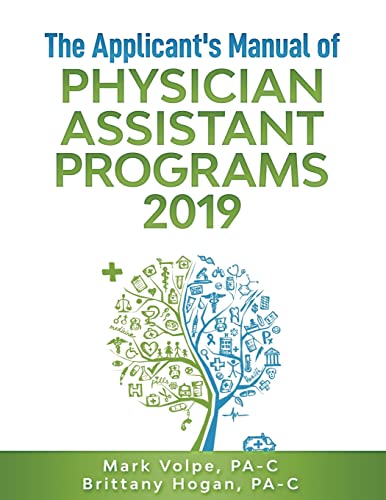 The Applicant's Manual of Physician Assistant Programs 2019