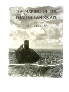The Making of The English Landscape 