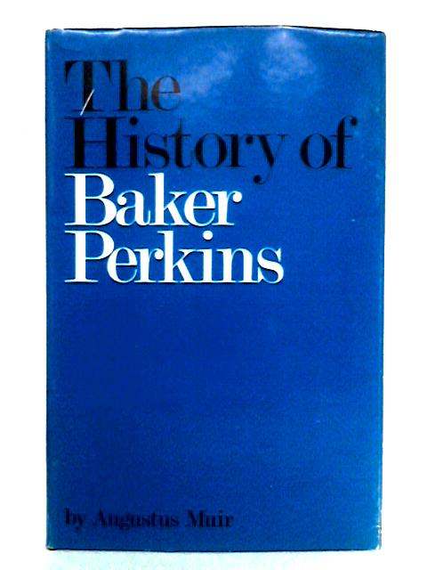 The History of Baker Perkins