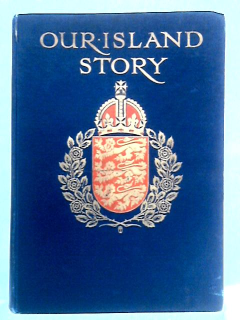 Our Island Story: A History of Britain for Boys & Girls