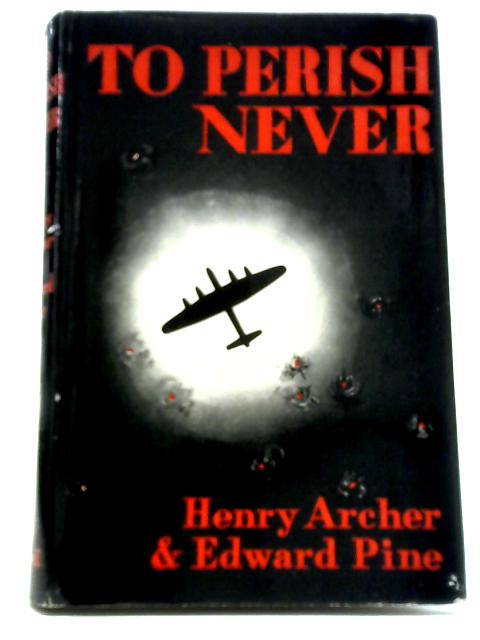 To Perish Never
