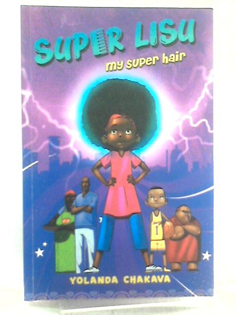 Super Lisu: My Super Hair