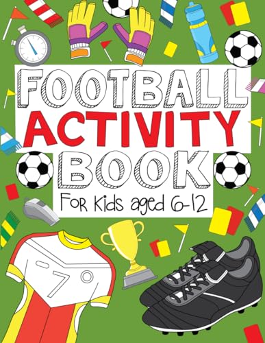 Football Activity Book: For Kids Aged 6-12