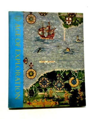 Age of Exploration - Time Life Great Ages of Man Series : A History of the World