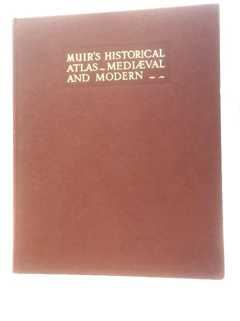 Muir's Historical Atlas