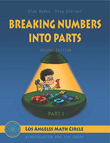 Breaking Numbers Into Parts, Second Edition, Part 1