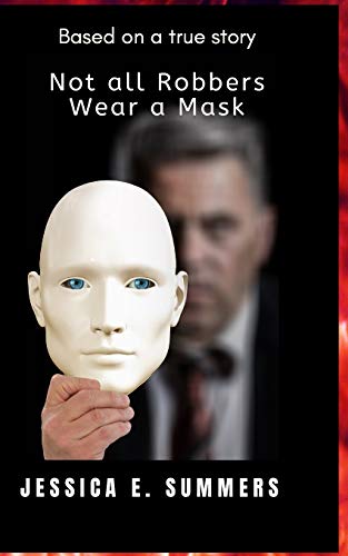 Not all Robbers Wear a Mask