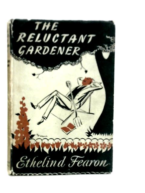 The Reluctant Gardener