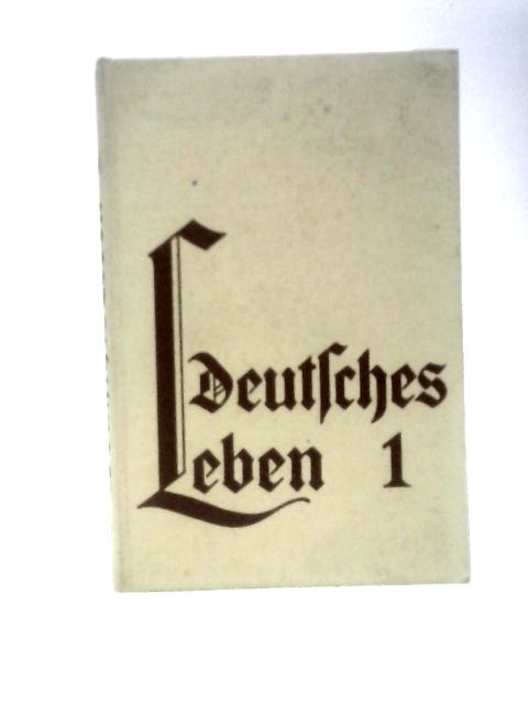 Deutsches Leben 1 Erster Teil