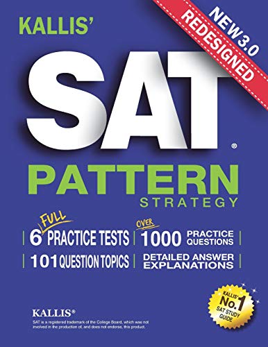 KALLIS' Redesigned SAT Pattern Strategy 3rd Edition
