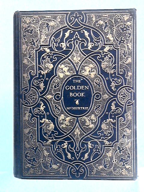 The Golden Book: The Story of Fine Books and Bookmaking - Past & Present