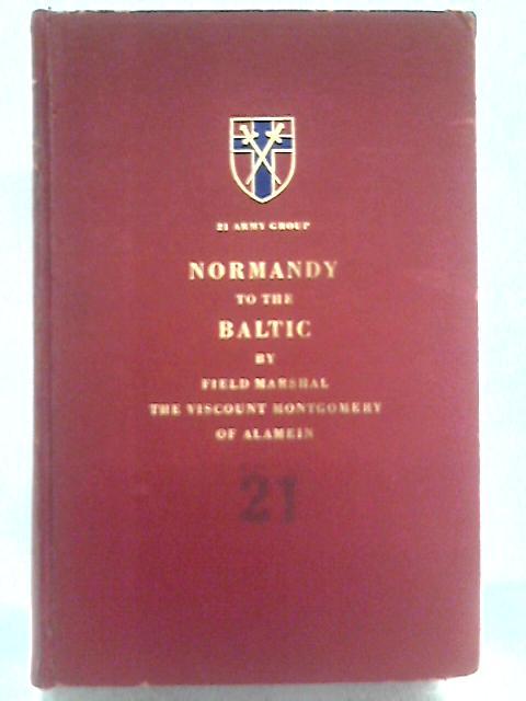 Normandy to the Baltic