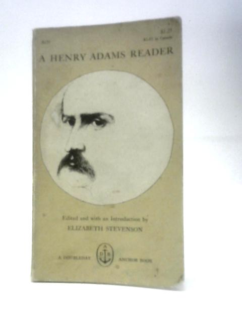 A Henry Adams Reader