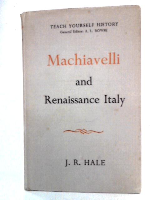 Machiavelli and Renaissance Italy