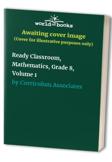 Ready Classroom, Mathematics, Grade 8, Volume 1