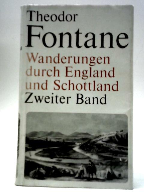 Wanderungen Durch England Und Schottland - Zweiter Band