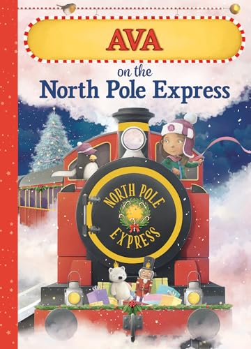 Ava on the North Pole Express