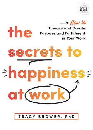 The The Secrets to Happiness at Work