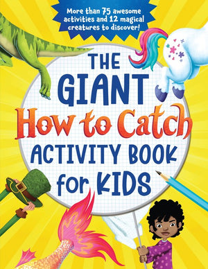 The The Giant How to Catch Activity Book for Kids