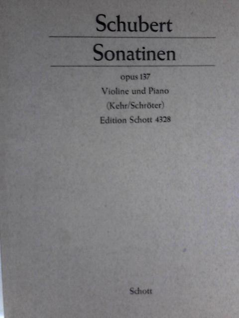 Sonatinen fur Violine und Piano opus 137
