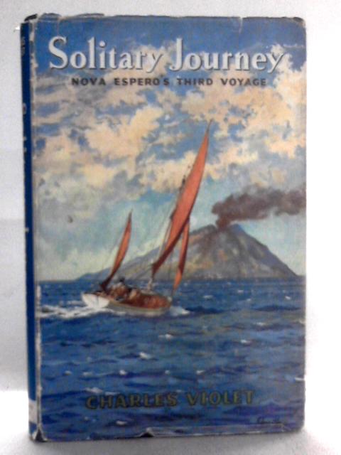 Solitary Journey, The Third Voyage Of The Nova Espero
